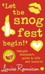 Let the Snog Fest Begin!: Georgia Nicolson's Guide to Life and Luuurve - Louise Rennison