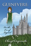 Guinevere: On the Eve of Legend - Cheryl Carpinello