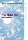 The Metal-Rich Universe - Garik Israelian, Georges Meynet