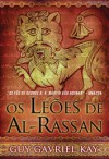 Os Leões de Al-Rassan - Guy Gavriel Kay, João Henrique Pinto