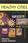 Healthy Cities - John Ashton