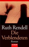 Die Verblendeten - Ruth Rendell