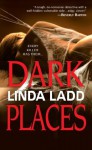 Dark Places (Claire Morgan) - Linda Ladd