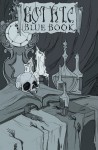 Gothic Blue Book: The Haunted Edition - Cynthia Pelayo, Greg Mollin