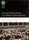 Monetary Policy with Very Low Inflation in the Pacific Rim - Takatoshi Ito, Andrew Rose