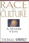 Race And Culture: A World View - Thomas Sowell