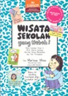 Wisata Sekolah yang Heboh! - Marissa Moss, Femmy Syahrani