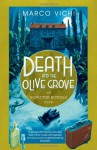 Death and the Olive Grove - Marco Vichi, Stephen Sartarelli