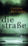 Die Straße - Cormac McCarthy