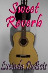 Sweet Reverb: A Friends with (Spanking) Benefits Story (Light BDSM Erotica) - Lucinda DuBois