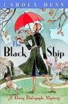 Black Ship (Daisy Dalrymple, #17) - Carola Dunn