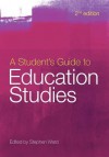 A Student's Guide to Education Studies - Stephen Ward