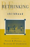 Rethinking Childhood - Peter B. Pufall, Richard P. Unsworth, A Wade Wade Boykin