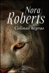 Colinas negras - Nora Roberts