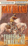 Trouble in Timberline (Audio) - Max Brand, Dick Hill