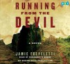 Running from the Devil - Jamie Freveletti, Bernadette Dunne