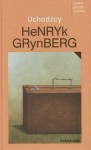 Uchodźcy - Henryk Grynberg