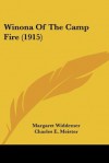 Winona of the Camp Fire - Margaret Widdemer, Charles Meister