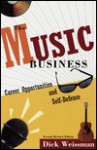 The Music Business: Career Opportunities and Self-Defense - Dick Weissman