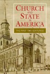 Church and State in America: The First Two Centuries - James H. Hutson