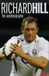 The Autobiography: Life On The Flanks - Richard Hill