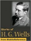 Works of Herbert George Wells - H.G. Wells