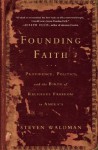 Founding Faith: Providence, Politics, and the Birth of Religious Freedom in America - Steven Waldman