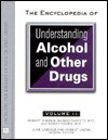 The Encyclopedia of Understanding Alcohol and Other Drugs - Robert O'Brien, Sidney Cohen, Morris E. Chafetz