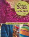 The Knitchicks' Guide to Sweaters: Classic Styles for the Modern Knitter - Marcelle Karp, Pauline Wall