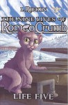 Nine Lives of Romeo Crumb, The: Life Five - L. Rifkin, Kurt Hartman