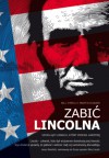 Zabić Lincolna - Bill O'Reilly