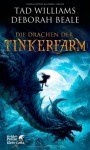 Die Drachen der Tinkerfarm (Tinkerfarm, #1) - Tad Williams, Deborah Beale, Hans-Ulrich Möhring