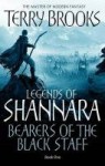 Bearers of the Black Staff (Legends of Shannara) - Terry Brooks