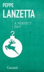 A perfect day - Peppe Lanzetta