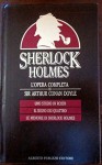 Sherlock Holmes: Uno studio in rosso. Il segno dei quattro. Le memorie di Sherlock Holmes - Arthur Conan Doyle