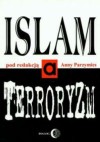 Islam a Terroryzm - Anna Parzymies