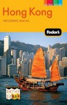 Hong Kong - Fodor's Travel Publications Inc., Fodor's Travel Publications Inc.