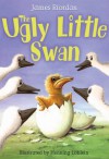 The Ugly Little Swan. James Riordan - James Riordan