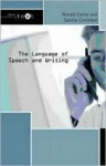 The Language of Speech and Writing - Ronald Carter, Sandra Cornbleet