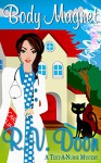 Body Magnet: (Reece Carson, RN, A Text-A-Nurse Cozy Mystery Book 3) - R. V. Doon