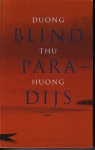 Blind paradijs - Dương Thu Hương