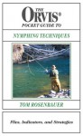 The Orvis Pocket Guide to Nymphing Techniques: Flies, Indicators, and Strategies - Tom Rosenbauer