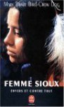 Lakota Woman: Ma vie de femme sioux - Mary Brave Bird, Richard Erdoes