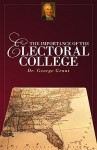 The Importance of the Electoral College - George Grant