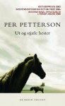 Ut og stjæle hester - Per Petterson