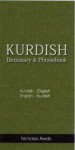 Kurdish-English/English-Kurdish Dictionary & Phrasebook - Nicholas Awde