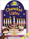 Chanukah Lights [With Glow-In-The-Dark Ink] - Judith Moffatt