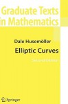 Elliptic Curves - Dale Husemoller