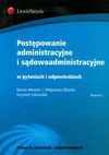 Postępowanie administracyjne i sądowoadministracyjne w pytaniach i odpowiedziach - Miemiec Marcin, Małgorzata Ofiarska, Krzysztof Sobieralski