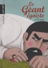 Le Géant égoïste - Ceka, Christelle Lardenois, Cédric Perez